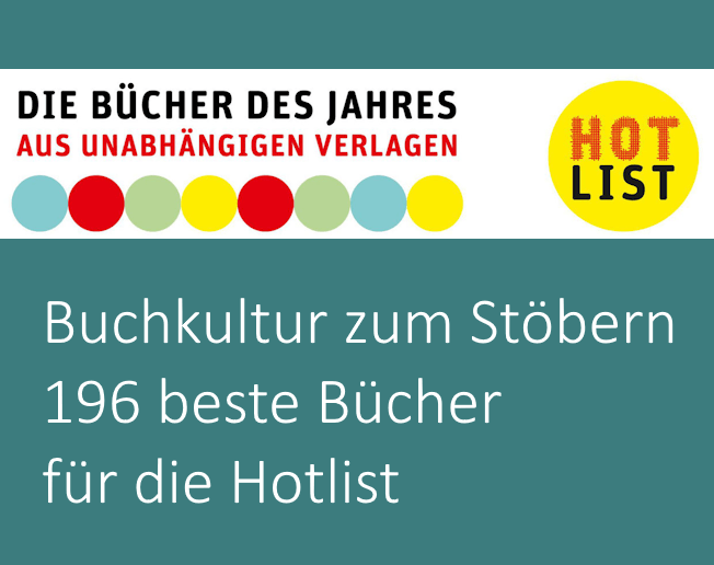 Unabhängige Verlage Hotlist Buchkultur zum Stöbern Link